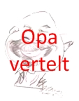 Opa vertelt